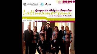 05 - LOS GRIFIÑAFITOS - Grupo de Música Popular Latinoamericana de la Universidad de Carabobo