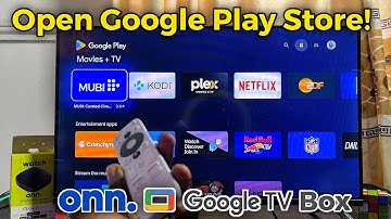 How to Open Google Play Store on Onn Google TV Streaming Box