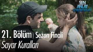 Sayar kuralları - Sen Anlat Karadeniz 21. Bölüm | Sezon Finali