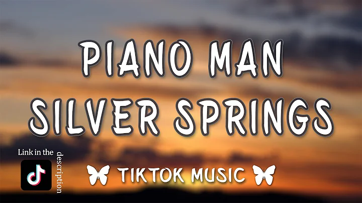 Piano Man X Silver Springs (Lyrics) "Time cast a spell on you, But you won't forget me" Tiktok remix