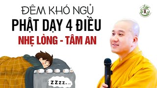 Đêm thao thức khó ngủ nghe 4 lời Phật dạy này Nhẹ Lòng tâm an ngủ rất ngon - Thầy Thích Pháp Hòa