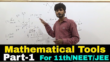 Mathematical Tools for Physics | Part-1 | ELEMENTARY TRIGONOMETRY | For 11th/NEET/IIT JEE | Must See