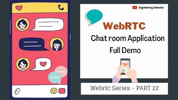 WebRTC Chat Room Application - Full Demo - Client & Server | WebRTC series PART 22