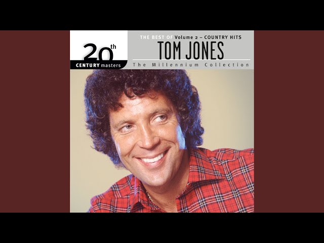 TOM JONES - SAY YOU'LL STAY UNTIL TOMORROW