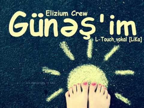 Elizium Crew [L-Touch] - Günəş'im