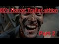 80's Horror Trailers - Part 2 (Oct Series #3)