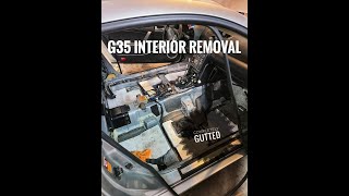 Infiniti G35 Interior Removal | Completely Gutted & Cleaned