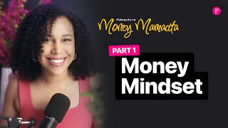 Upgrade Your Money Mindset: Money Mamacita Series Part 1