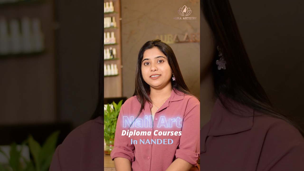 Nail Art Diploma in Nanded | Trupti Wananje | Aura Artistry