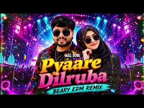 Pyaare Dilruba ( Edm Beary Dj Remix #2026 ) Trending Bass Boosted #Dj Song Thanseer Koothuparamba