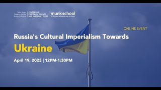 Russia’s Cultural Imperialism towards Ukraine