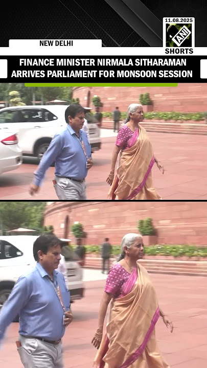 Union Finance Minister Nirmala Sitharaman arrives Parliament for Monsoon Session