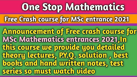 Announcement of free crash course for all msc  mathematics entrance ( DU,BHU,JNU,HCU,CMI,JMI, CUCET)