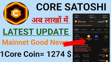 Satoshi core Mainnet Update/Satoshi New Update/Core Price prediction/CORE Mining Listing/#satoshhi