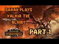 Sarah plays valkia the bloody in immortal empires part 1