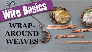 Wire-weaving Basics: Wraparound Weaves