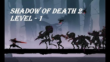 Shadow of Death 2 - Gameplay/Walkthrough Part 1 Level 1