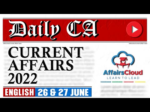 Current Affairs 26 & 27 June 2022 | English | By Ashu  Affairscloud For All Exams