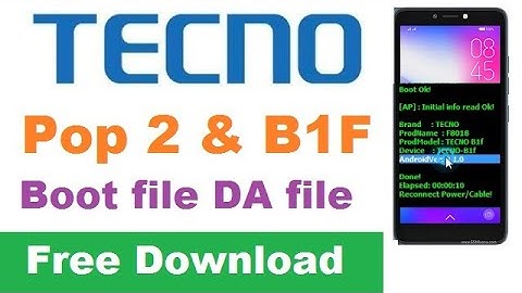 Tecno Pop 2 & B1F  CM2 Boot file Da file Free Download FRP Bypass