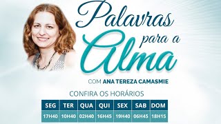 245 PGT Palavras da Alma - Cultivando a paz - Ana Tereza - 01-04-2024