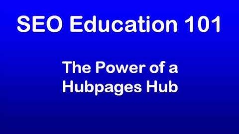 SEO Education 101 Promotion: Power of a Hubpages Hub