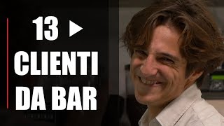 13 CLIENTI DA BAR