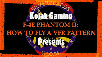 DCS F-4E PHANTOM II: HOW TO FLY A VFR PATTERN