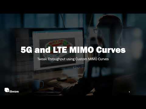 New 5G and LTE MIMO Curves in iBwave Design Release 16.1