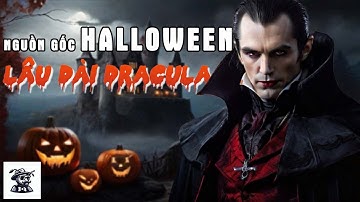 NGUỒN GỐC NGÀY HALLOWEEN VÀ LÂU ĐÀI DRACULA (lâu đài Corvin) | Kiến Thúc