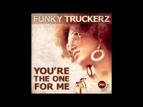 Funky Truckerz Feat. Gathan Cheema "You're The One For Me" (Dr. Kucho! Remix)