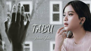 TABU - BRISIA JODIE - (Soundtrack Merindu Cahaya  de Amstel) | (Liryc)