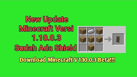 Di Minecraft Versi 1.10.0.3 Beta Ada Shield !!!