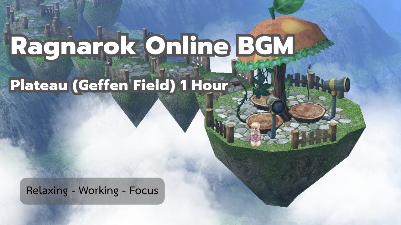 Ragnarok Online BGM | Plateau (Geffen Field) - 1 Hour Relaxing - YouTube
