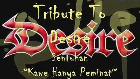 Tribute To Desire - Sentuhan