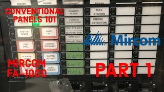 (PART 1) Conventional Panels 101: Mircom FA-1000