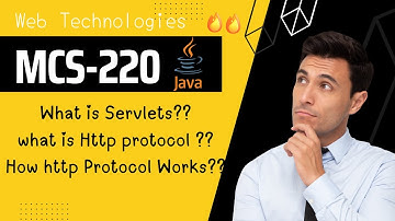 What is Servlet ? how HTTP protocol works | MCS-220 | web Technologies | MCA_NEW ,MCAOL IGNOU