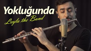 Yokluğunda -Leyla the Band | Flüt Solo - Mustafa Tuna