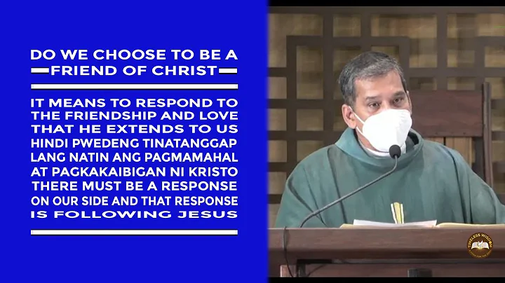 Timeless Wisdom | Homily | Friendship with Jesus | 20th Sun in Ord Time | Fr Weyms Sanchez SJ