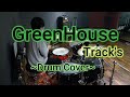 【ドラム】GreenHouse / Track&#39;s 【Drum Cover】