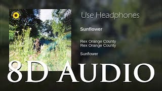 Rex Orange County - (8D Audio) Sunflower