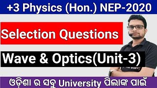 Wave And Optics Unit-3 Selection Question /+3 3rd Semester Physics (Hon.)Odisha/Latest NEP-2020/sns screenshot 3