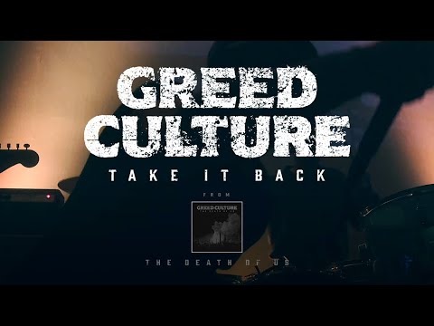 Greed Culture "Take It Back"  (Official Music Video)