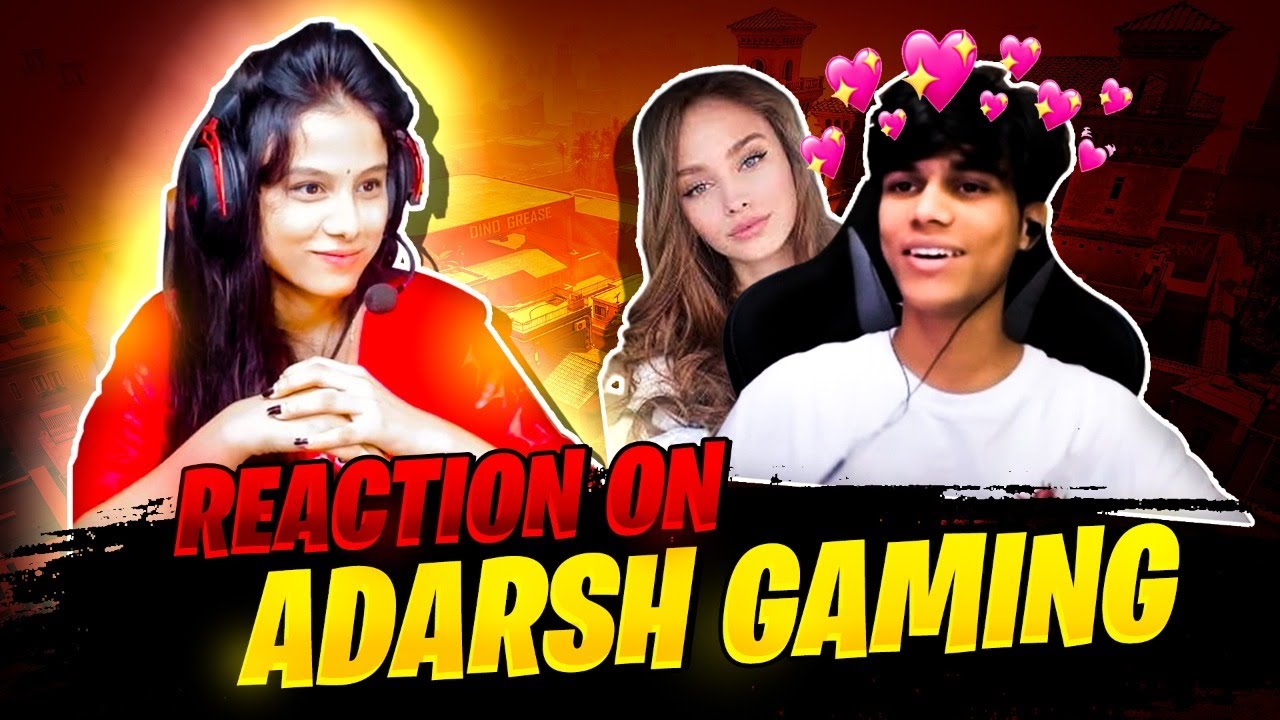 Reaction on Adarsh Gaming - YouTube