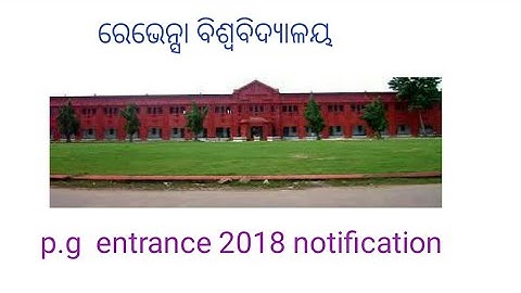 Ravenshaw university p.g entrance 2018 (Date,Exam.shedule )