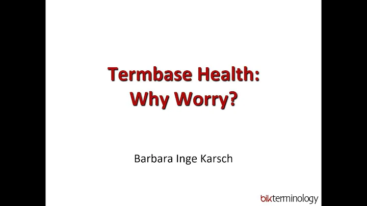 The Health of Your Terminology Database: Why Worry?