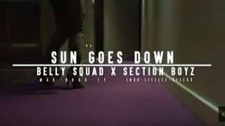 Belly Squad x Section Boyz - Sun Goes Down (Clean)