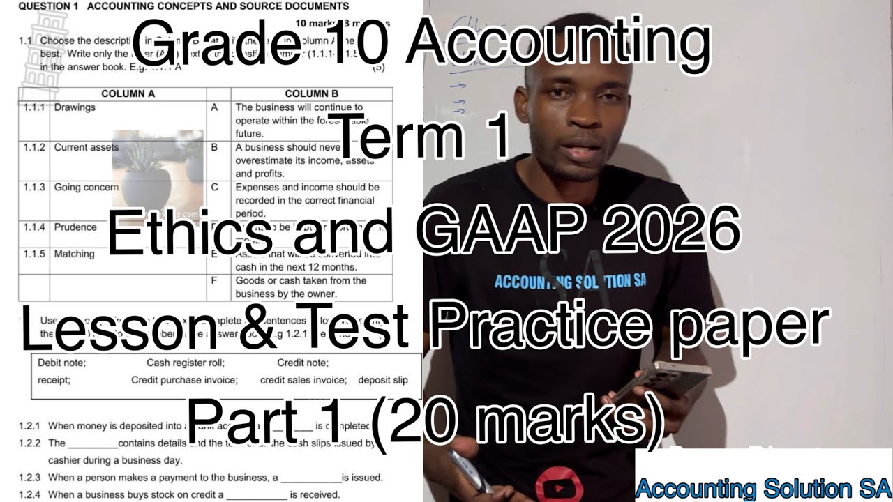 Grade 10 Accounting Term 1 | Chapter One Ethics & GAAP 2026