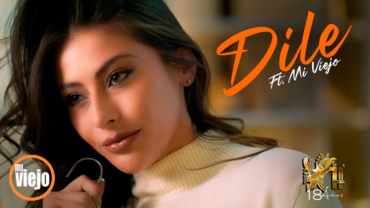 Chila Jatun Ft Mi Viejo - Dile (Video Oficial)