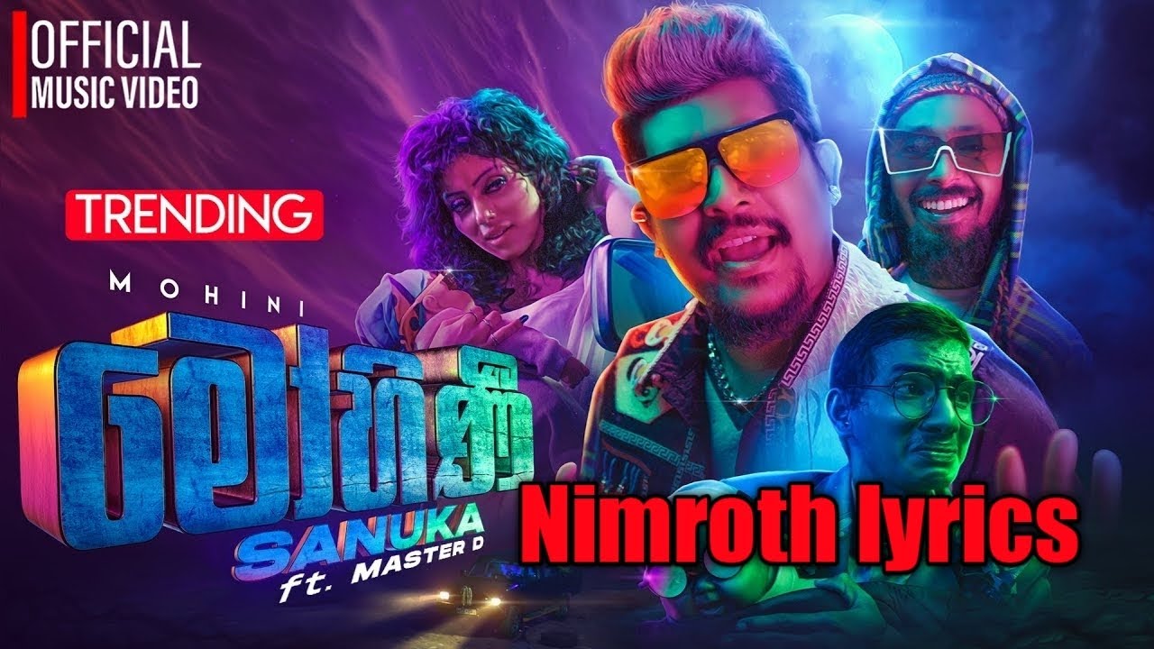 Mohini song Artist(Sanuka) Lyrics Nimroth sahen YouTube