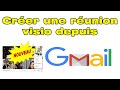 Comment crer une runion google meet reunion depuis gmail